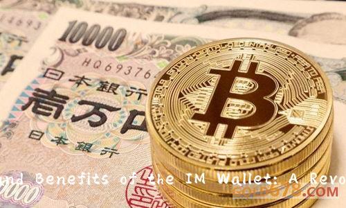 Exploring the Features and Benefits of the IM Wallet: A Revolutionary English Version