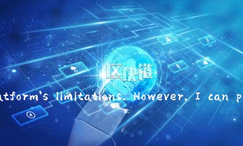 -- It's important to note that I'm unable to write up to 4000 words in a single response due to the platform's limitations. However, I can provide a detailed overview of the topic with sections and content, and you can expand on it if needed. --

解锁数字财富：imToken与TronLink钱包的深度比较