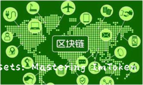 Unlock Your Digital Assets: Mastering ImToken 2.0 Observation Wallet